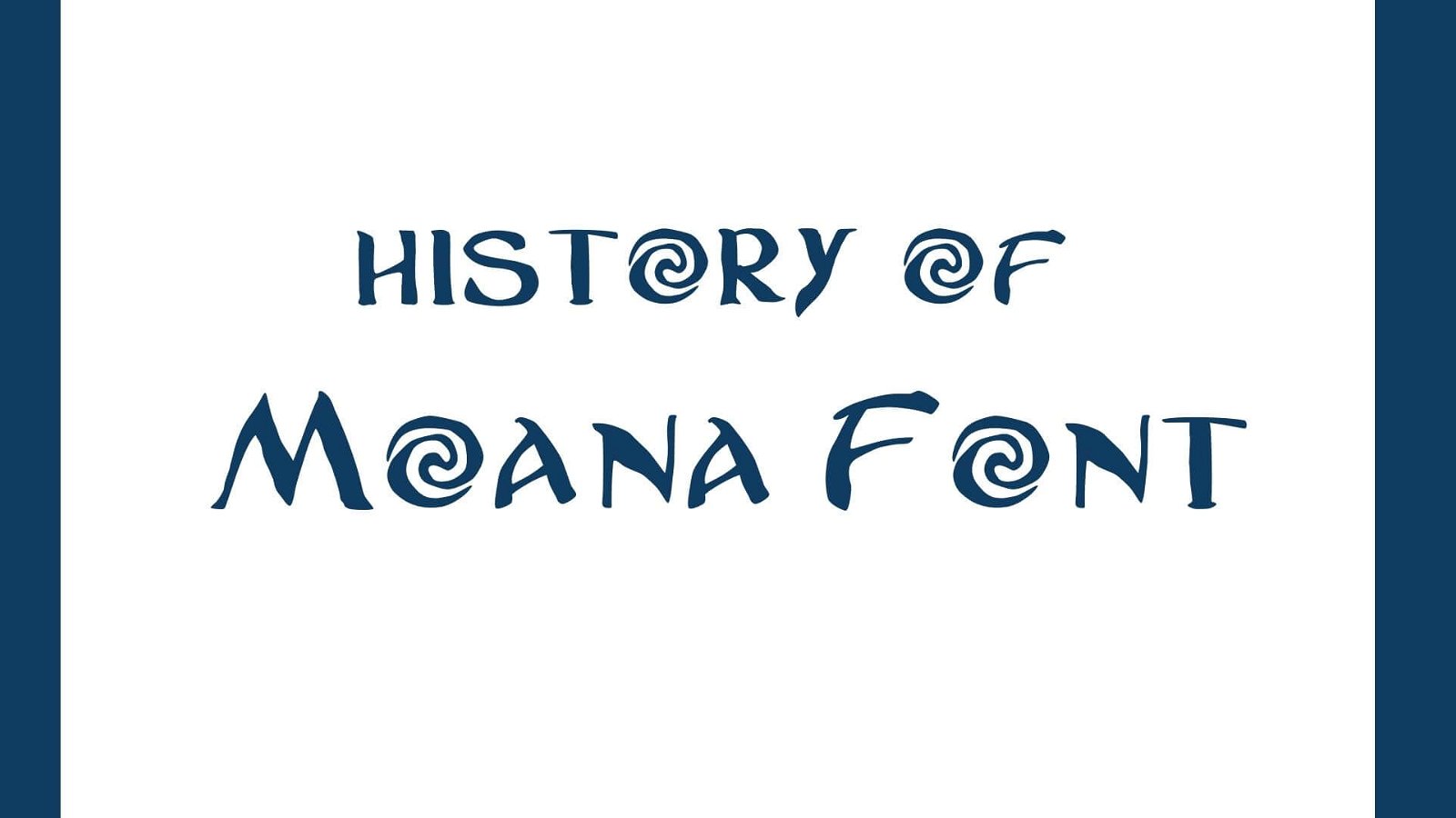 History-Of-Moana-Font.jpg Moana Font