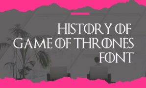 History-of-Game-of-Thrones-Font.jpg Game of Thrones Font